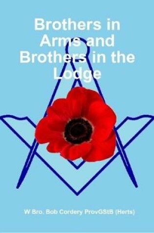 Cover of Brothers in Arms and Brothers in the Lodge