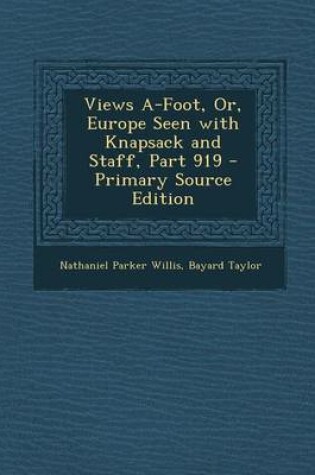 Cover of Views A-Foot, Or, Europe Seen with Knapsack and Staff, Part 919