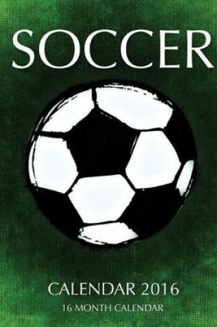 Cover of Soccer Calendar 2016