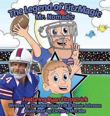 Book cover for The Legend of FitzMagic - Mr. Nomadic