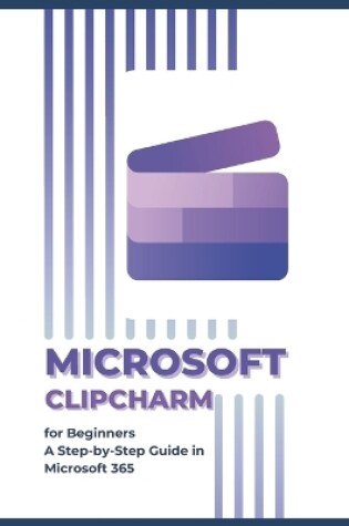 Cover of Microsoft ClipCharm for Beginners