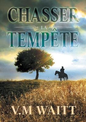 Book cover for Chasser La Tempete
