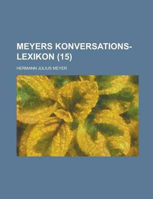 Book cover for Meyers Konversations-Lexikon (15 )