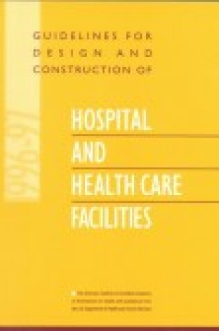 Cover of Guidelines for the Design and Construction of Hospital and Health Service Buildings