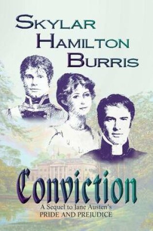 Cover of Conviction: A Sequel to Jane Austen's Pride and Prejudice