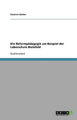 Book cover for Die Reformpadagogik am Beispiel der Laborschule Bielefeld