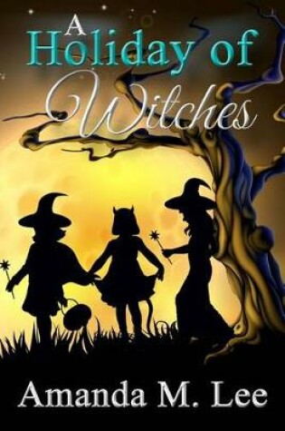 Cover of A Holiday of Witches