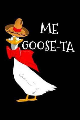 Cover of Me Goose-Ta