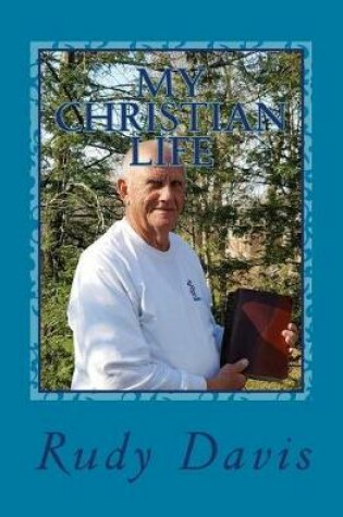 Cover of My Christian Life