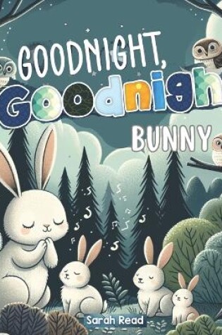 Cover of Goodnight, Goodnight, Bunny