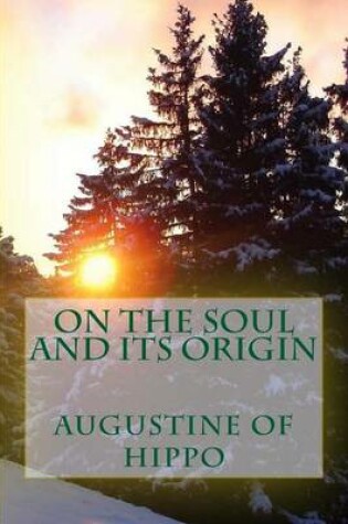 Cover of On the soul and its origin