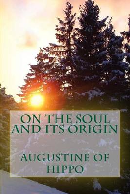 Book cover for On the soul and its origin