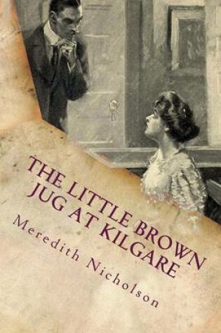 Cover of The Little Brown Jug at Kilgare