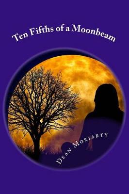 Book cover for Ten Fifths of a Moonbeam
