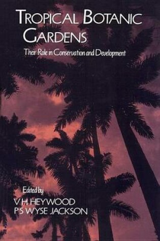 Cover of Tropical Botanic Gardens