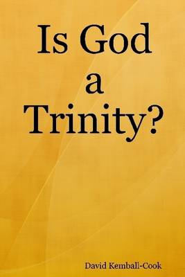 Book cover for Is God a Trinity?