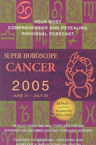 Cover of Cancer (Super Horoscopes 2005)