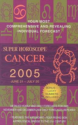 Cover of Cancer (Super Horoscopes 2005)