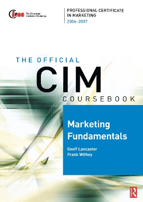 Cover of CIM Coursebook 06/07 Marketing Fundamentals