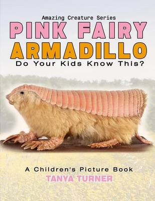 Book cover for PINK FAIRY ARMADILLO Do Your Kids Know This?