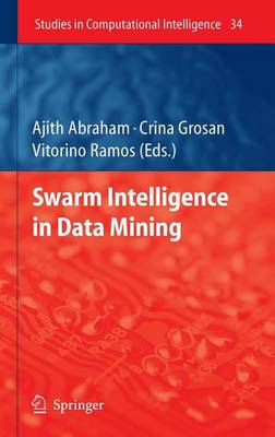 Book cover for Swarm Intelligence in Data Mining. Studies in Computational Intelligence, Volume 34.