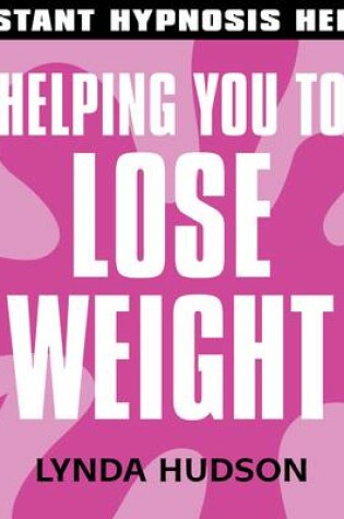 Cover of Helping You to Lose Weight