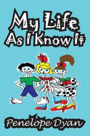 Cover of My Life as I Know It