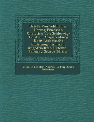 Book cover for Briefe Von Schiller an Herzog Friedrich Christian Von Schleswig-Holstein-Augustenburg Uber Asthetische Erziehung