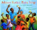 Book cover for Mama Rocks, Papa Sings