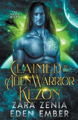 Book cover for Claimed By The Alien Warrior Kezon
