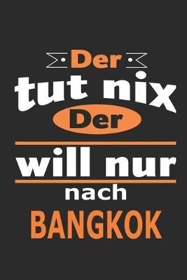 Book cover for Der tut nix Der will nur nach Bangkok