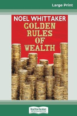 Book cover for Golden Rules of Wealth (16pt Large Print Edition)