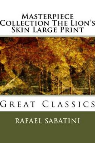 Cover of Masterpiece Collection the Lion's Skin Large Print