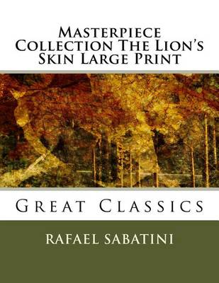 Book cover for Masterpiece Collection the Lion's Skin Large Print