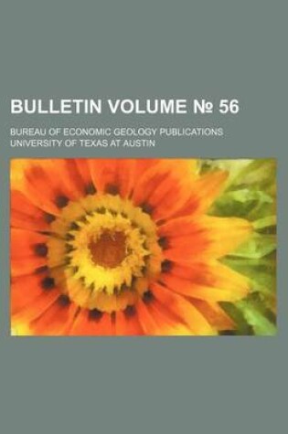 Cover of Bulletin; Bureau of Economic Geology Publications Volume 56