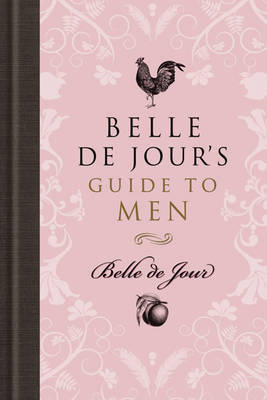 Book cover for Belle De Jour's Guide to Men