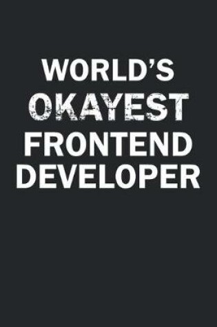 Cover of World's Okayest Frontend Developer