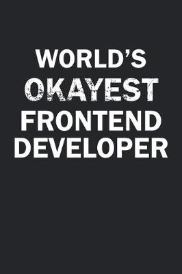 Book cover for World's Okayest Frontend Developer