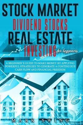 Book cover for Stock Market - Dividend Stocks - Real Estate - Investing for Beginners
