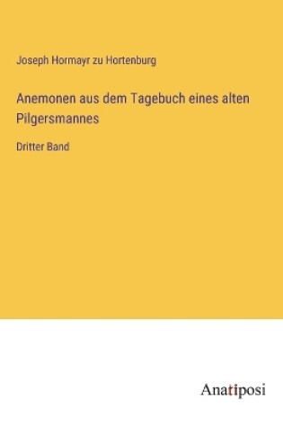 Cover of Anemonen aus dem Tagebuch eines alten Pilgersmannes