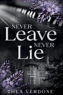 Book cover for Never Leave, Never Lie