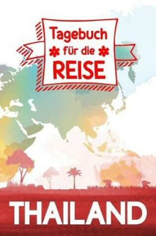 Cover of Thailand - Tagebuch fur die Reise