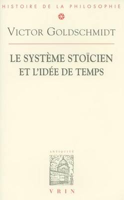 Cover of Le Systeme Stoicien Et l'Idee de Temps