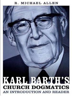 Book cover for Karl Barth's Church Dogmatics: An Introduction and Reader