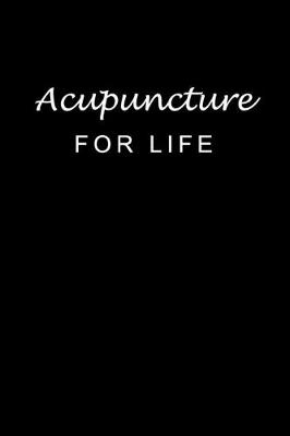 Book cover for Acupuncture For Life