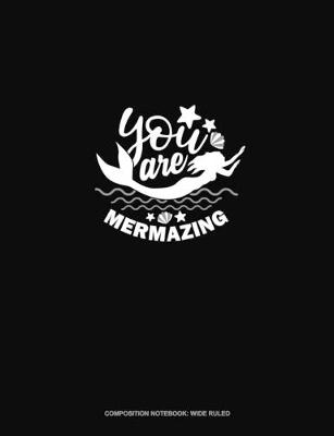 Book cover for You Are Mermazing