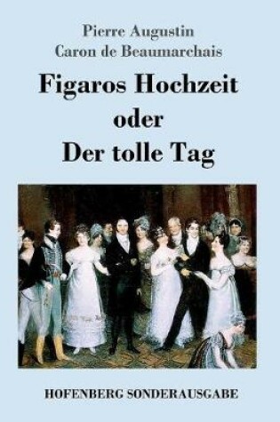 Cover of Figaros Hochzeit oder Der tolle Tag