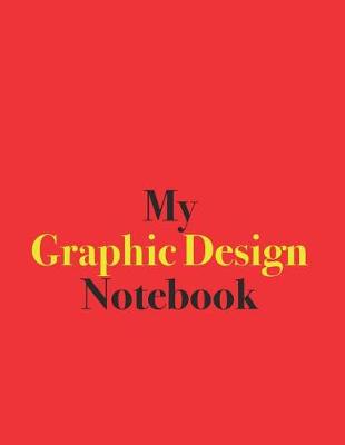 Book cover for My Graphic Design Notebook