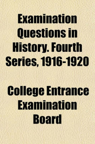 Cover of Examination Questions in History. Fourth Series, 1916-1920