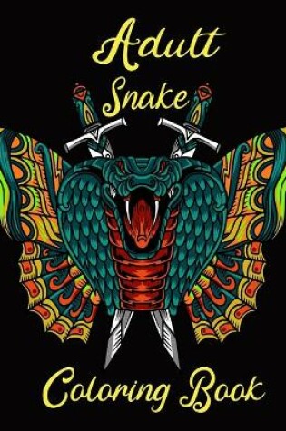 Cover of Adult Snake Coloring Book